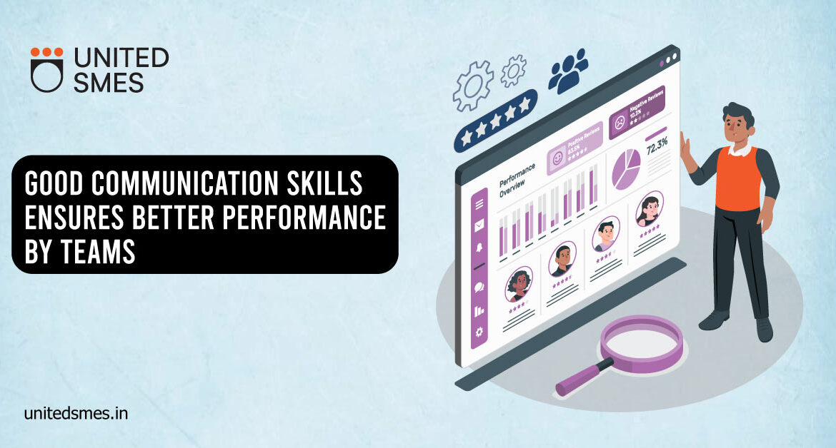 Good Communication Skills Ensures Better Performance by Teams